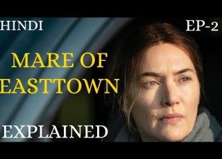  MARE OF EASTTOWN EPISODE 2 EXPLAINED IN HINDI