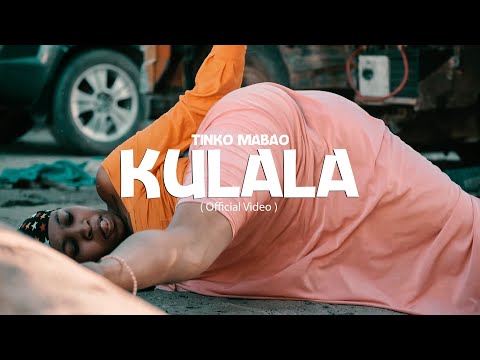 Tinko Mabao Kulala Official Video