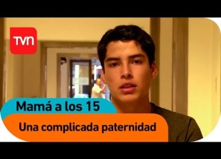 Una Complicada Paternidad Mamá A Los 15 T2E8