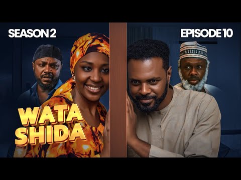 WATA SHIDA SEASON 2 EPISODE 10 Muryar Hausa Tv WATA SHIDA SEASON 2 EPISODE 10 Muryar Hausa Tv