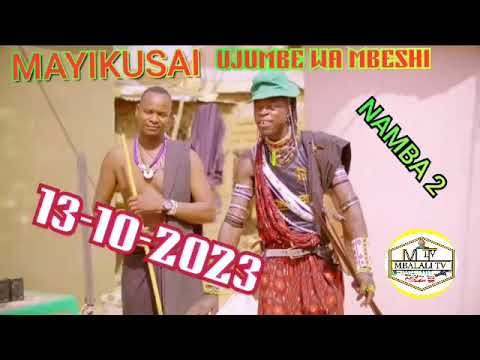 MAYIKUSAI UJUMBE WA MBESHI JANE NAMBA 2 PRD MBASHA STUDIO NCHEMBA MIDASHI MSAMBAZAJI 1310 2023