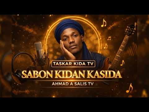 Sabon Kidan Kasida 2026 Taskar Kida Tv