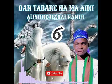 SABUWAR KASIDAR DAN TABARE NA MA AIKI ALIYNE KAI NA MIJI 08087458141
