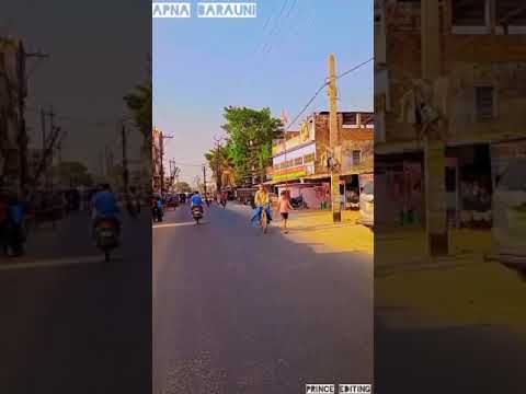 Apna Barauni Video Begusarai Barauni