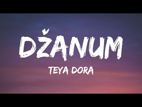 Teya Dora Džanum Lyrics Moje More My Nightmares