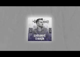 Serêkaniyê û Avaşîn Rend Remix Version