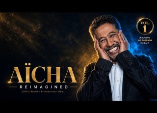 الشاب خالد عائشة نوستالجيا مغربية Cheb Khaled Aïcha Official Nostalgic Vol 1