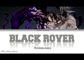 Black Clover Opening 3 Full Black Rover Vickeblanka Lyrics KAN ROM ENG