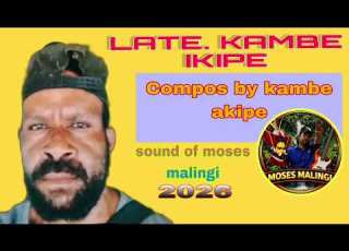  Late Kambe Igibe Moses Malingi 2026