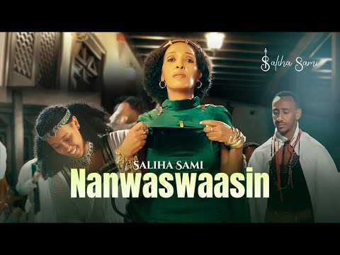 Saliha Sami NANWASWAASIN New Ethiopian Jimmaa Oromo Music 2026