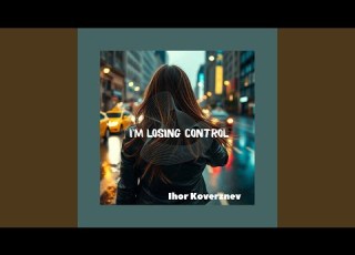 I M Losing Control