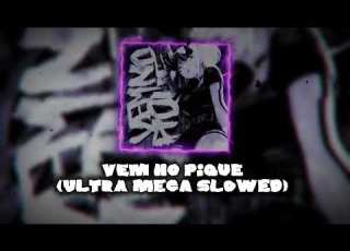  VEM NO PIQUE ULTRA MEGA SLOWED