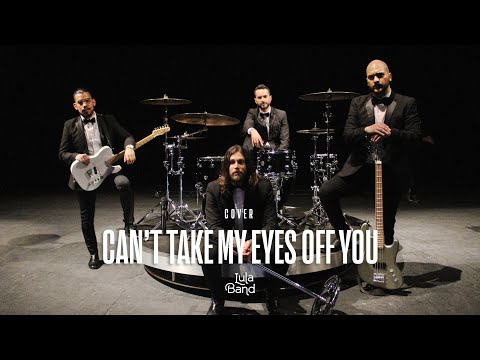 Lula Band Can T Take My Eyes Off You Cover Lula Band Can T Take My Eyes Off You Cover