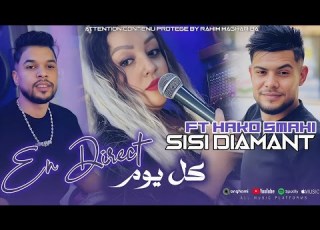  Cheba Sisi Diamond 2026 Kol Youm En Direct طالعلي مع الشيرات Feat Hako Smahi Live Show
