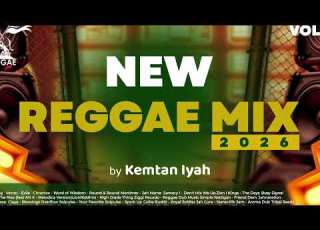  New Reggae Mix Vol 6 2026 Kemtan Iyah Ft Vanzo Chronixx Protoje Mortimer Shenseea Chris Martin Busy
