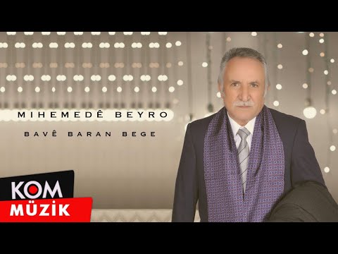 Mihemedê Beyro Bavê Baran Bege 2020 Kom Müzik