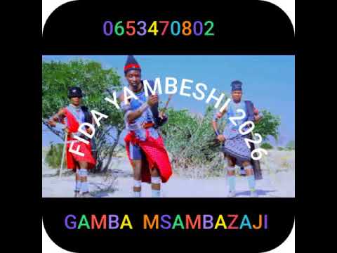 FIDA YA MBESHI SAFALI YALINDI 2026 GAMBA NGUSSA MSAMBAZAJI 0653470802