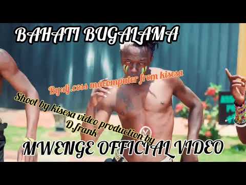 Bahati Bugalama Mwenge Official Video By Kisesa Video Production Coming Soon
