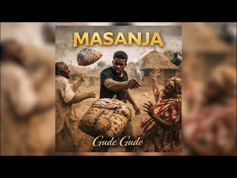 GUDE GUDE MASANJA Official Audio