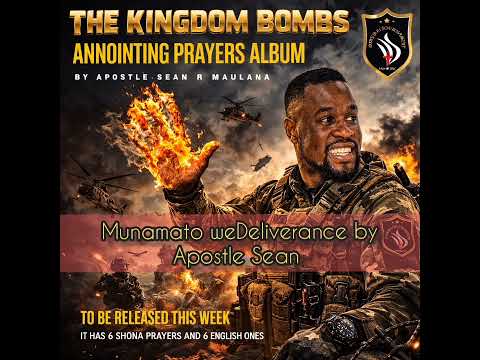 Munamato WeDeliverance By Apostle Kingdom BOMBS Prayer Album
