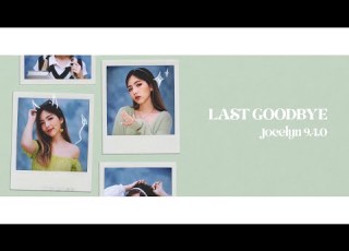 Jocelyn 9 4 0 Last Goodbye Official Visual