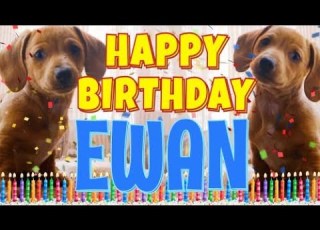 Happy Birthday Ewan Funny Talking Dogs What Is Free On My Birthday