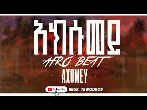 አክሱመይ Axumey New Ethiopian Amharic Music 2026 Official Audio