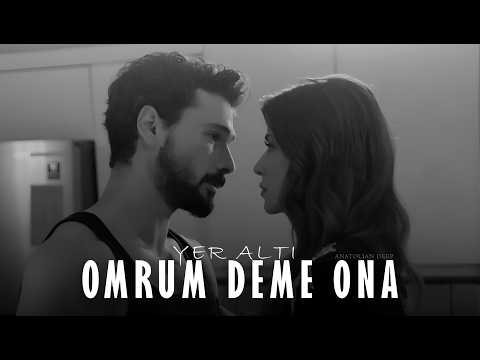 Ömrüm Deme Ona YerAltı Dizi Müziği