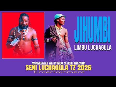 JIHUMBI LIMBU LUCHAGULA UJUMBE WA NZIKU 0715337852 BY SENI LUCHAGULA TZ 2026