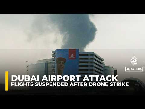 UAE Contains Fire Near Dubai International Airport Suspends Flights After Drone Attack