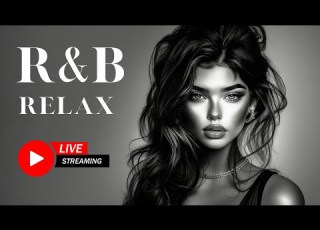 Live R B Radio 24 7 Smooth Chill Vibes Relax Work Drive