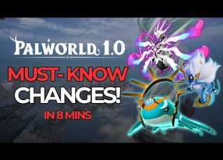  Every MUST KNOW Change In Palworld 1 0 In 8 Mins