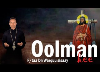  Olman Kee F Taa D N Warquu Sisaay Faarfannaa Afaan Oromoo Ortodoksii Tewahidoo Haaraa