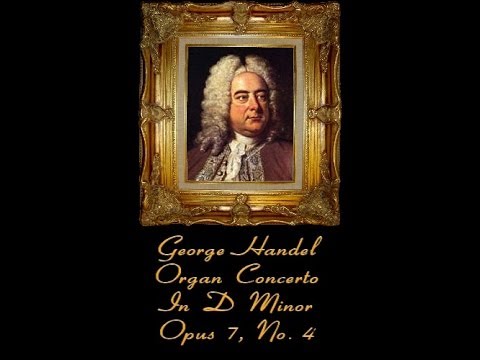 Handel Organ Concerto In D Minor Opus 7 No 4