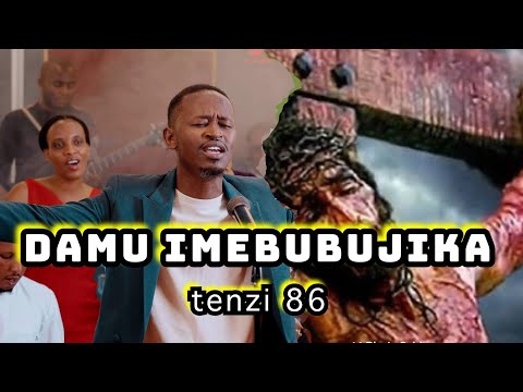 DAMU IMEBUBUJIKA TENZI 86