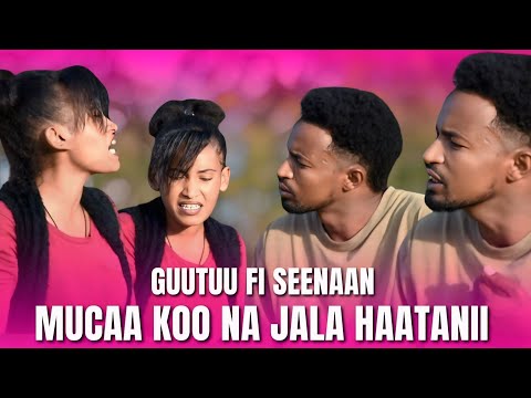 GUUTUU SEENAAN MUCAA KOO HATAAN