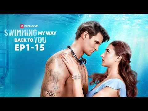Swimming My Way Back To You EP1 15 ReelShort
