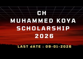  CH MUHAMMED KOYA SCHOLARSHIP APPLICATIONS INVITED Last Date 09 01 2026 Scholarship