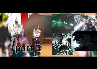Mha React To Deku Season 7 Pt3 5 Angst Angry Crying New Memberrrr Se Ya All Sayonara