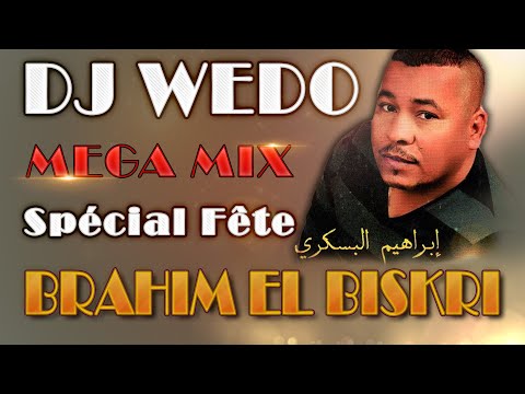 DJ WEDO Brahim El Biskri Mega Mix 2023