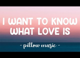  I Want To Know What Love Is Mariah Carey Lyrics