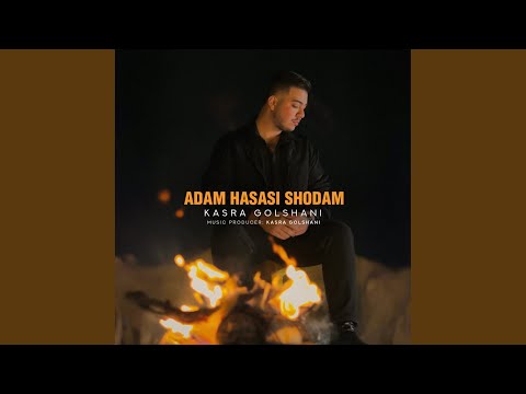 Adame Hasasi Shodam