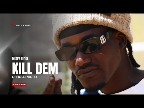 MIZZY NINJA Kill Dem Official Video