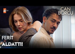 Ferit Sevdiği Kadına Ihanet Ediyor Can Borcu 8 Bölüm