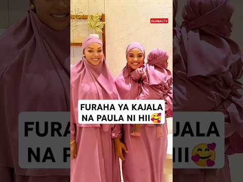 FURAHA YA KAJALA NA PAULA NI AMARAH Love Live Globaltv Breaking Shortsvideo Viralvideo