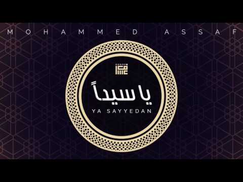 محمد عساف يا سيدا Mohammed Assaf Ya Sayyedan