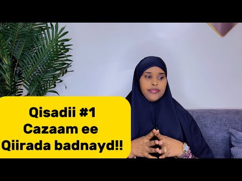 QISADII CAZAAM EE QIIRADA BADNAYD Sawdamqaalib