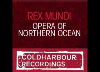 Rex Mundi Opera Of Northern Ocean Original Mix