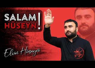 Elvin Hüseyni Salam Hüseyn 2023
