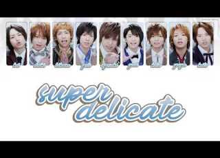 Hey Say JUMP SUPER DELICATE 歌割り KAN ROM ENG LYRICS